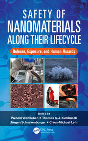 Safety of Nanomaterials along Their Lifecycle: Release, Exposure, and Human Hazards book cover