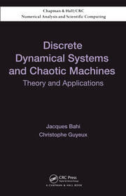 Discrete Dynamical Systems and Chaotic Machines: Theory and Applications book cover