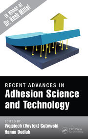 Recent Advances in Adhesion Science and Technology in Honor of Dr. Kash Mittal book cover