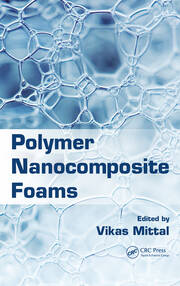 Polymer Nanocomposite Foams book cover