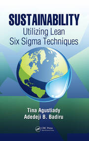 Sustainability: Utilizing Lean Six Sigma Techniques book cover