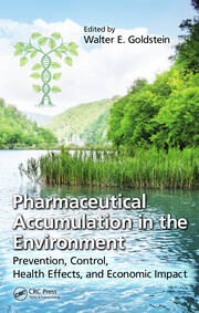 Pharmaceutical Accumulation in the Environment: Prevention, Control, Health Effects, and Economic Impact book cover