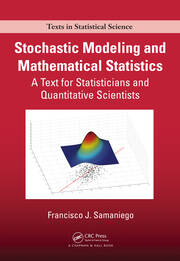 Stochastic Modeling and Mathematical Statistics: A Text for Statisticians and Quantitative Scientists book cover
