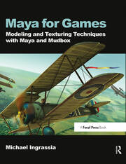 Maya for Games: Modeling and Texturing Techniques with Maya and Mudbox book cover
