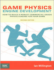 Game Physics Engine Development: How to Build a Robust Commercial-Grade Physics Engine for your Game book cover