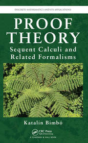 Proof Theory: Sequent Calculi and Related Formalisms book cover