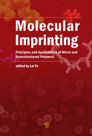 Molecular Imprinting: Principles and Applications of Micro- and Nanostructure Polymers book cover