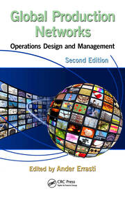 Global Production Networks: Operations Design and Management, Second Edition book cover