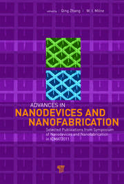 Advances in Nanodevices and Nanofabrication: Selected Publications from Symposium of Nanodevices and Nanofabrication in ICMAT2011 book cover