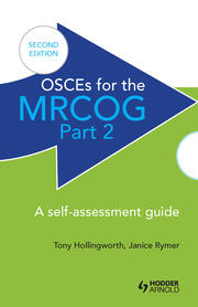 OSCEs for the MRCOG Part 2: A Self-Assessment Guide: A Self-Assessment Guide book cover