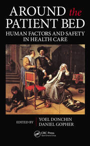 Around the Patient Bed: Human Factors and Safety in Health Care book cover