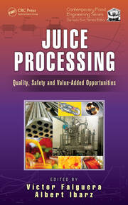 Juice Processing: Quality, Safety and Value-Added Opportunities book cover