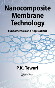 Nanocomposite Membrane Technology: Fundamentals and Applications book cover