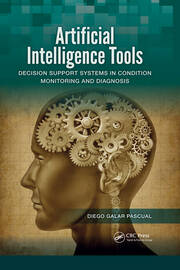 Artificial Intelligence Tools: Decision Support Systems in Condition Monitoring and DIagnosis book cover