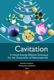 Cavitation: A Novel Energy-Efficient Technique for the Generation of Nanomaterials book cover