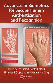 Advances in Biometrics for Secure Human Authentication and Recognition book cover