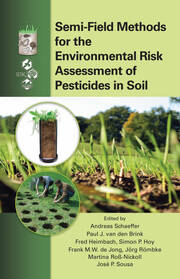 Semi-Field Methods for the Environmental Risk Assessment of Pesticides in Soil book cover