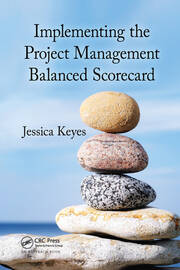 Implementing the Project  Management Balanced Scorecard book cover