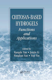 Chitosan-Based Hydrogels: Functions and Applications book cover