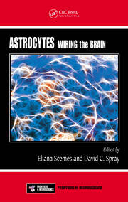 Astrocytes: Wiring the Brain book cover