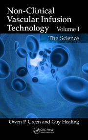 Non-Clinical Vascular Infusion Technology, Volume I: The Science book cover