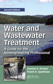 Water and Wastewater Treatment: A Guide for the Nonengineering Professional, Second Edition book cover