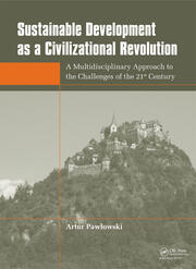 Sustainable Development as a Civilizational Revolution: A Multidisciplinary Approach to the Challenges of the 21st Century book cover