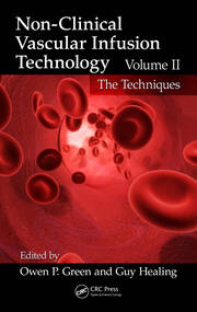 Non-Clinical Vascular Infusion Technology, Volume II: The Techniques book cover
