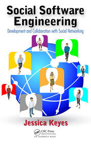 Social Software Engineering: Development and Collaboration with Social Networking book cover