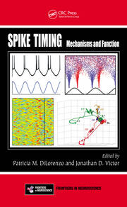 Spike Timing: Mechanisms and Function book cover
