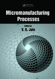 Micromanufacturing Processes book cover