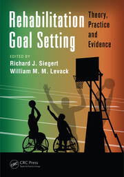 Rehabilitation Goal Setting: Theory, Practice and Evidence book cover