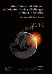 Mine Safety and Efficient Exploitation Facing Challenges of the 21st Century: International Mining Forum 2010 book cover