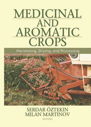 Medicinal and Aromatic Crops: Harvesting, Drying, and Processing book cover