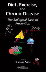 Diet, Exercise, and Chronic Disease: The Biological Basis of Prevention book cover