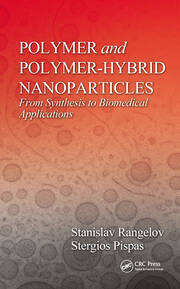 Polymer and Polymer-Hybrid Nanoparticles: From Synthesis to Biomedical Applications book cover