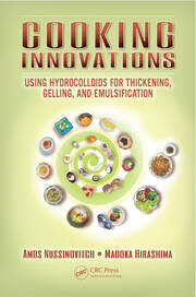Cooking Innovations: Using Hydrocolloids for Thickening, Gelling, and Emulsification book cover