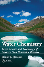 Water Chemistry: Green Science and Technology of Nature's Most Renewable Resource book cover