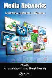 Media Networks: Architectures, Applications, and Standards book cover