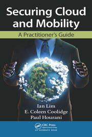 Securing Cloud and Mobility: A Practitioner's Guide book cover