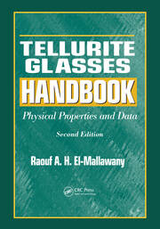 Tellurite Glasses Handbook: Physical Properties and Data, Second Edition book cover
