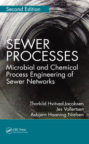 Sewer Processes: Microbial and Chemical Process Engineering of Sewer Networks, Second Edition book cover
