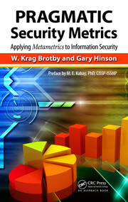 PRAGMATIC Security Metrics: Applying Metametrics to Information Security book cover