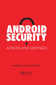Android Security: Attacks and Defenses book cover