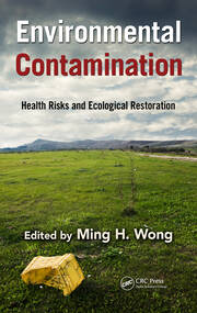Environmental Contamination: Health Risks and Ecological Restoration book cover