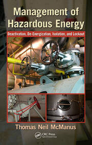 Management of Hazardous Energy: Deactivation, De-Energization, Isolation, and Lockout book cover
