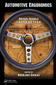 Automotive Ergonomics: Driver-Vehicle Interaction book cover