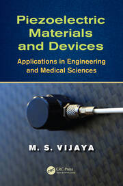 Piezoelectric Materials and Devices: Applications in Engineering and Medical Sciences book cover