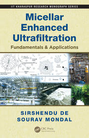 Micellar Enhanced Ultrafiltration: Fundamentals & Applications book cover