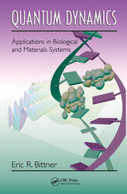 Quantum Dynamics: Applications in Biological and Materials Systems book cover